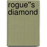 Rogue''s Diamond door Sahara Kelly
