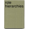 Role Hierarchies by Richard D. Kuhn