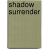 Shadow Surrender door Linda Conrad