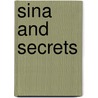 Sina and Secrets door P.F. Kozak
