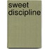 Sweet Discipline