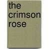 The Crimson Rose door R. Casteel