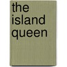 The Island Queen by Robert Michael Ballantyne