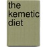 The Kemetic Diet