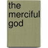 The Merciful God by Tai O. Ikomi
