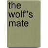 The Wolf''s Mate door R.F. Long