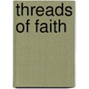 Threads of Faith door Joey W. Hill