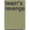 Twain''s Revenge door Marshall Masters
