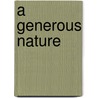 A Generous Nature by Antje Janssen