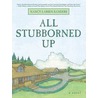 All Stubborned Up door Nancy Larsen-Sanders