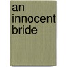 An Innocent Bride door Betty Neels