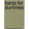 Banjo For Dummies door Bill Evans