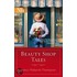 Beauty Shop Tales