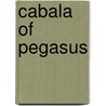 Cabala of Pegasus by Sidney L. Sondergard