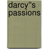 Darcy''s Passions door Regina Jeffers