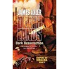 Dark Resurrection door James Axler