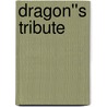 Dragon''s Tribute door Margaret L. Carter