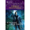 Finding His Child door Tracy Montoya