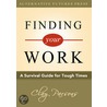 Finding your Work by Clay Parsons