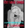 For I Have Sinned by J.T. Langdon