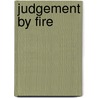 Judgement By Fire by Lydia Grace