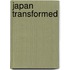 Japan Transformed