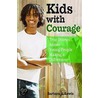 Kids with Courage door Barbara Lewis