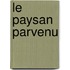 Le Paysan parvenu