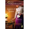 Legacy of Secrets door Sara Mitchell
