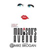 Madison''s Avenue door Mike Brogan