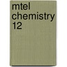 Mtel Chemistry 12 door Sharon Wynne