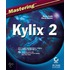 Mastering Kylix 2