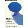 Material Cultures door Miller P. Daniel