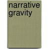 Narrative Gravity by Rukmini Bhaya Nair