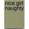 Nice Girl Naughty door Jan Springer