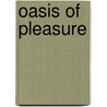 Oasis of Pleasure door Tessie Bradford