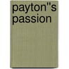 Payton''s Passion door Ruby Storm