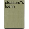Pleasure''s Foehn door Charlotte Boyett-Compo