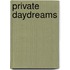 Private Daydreams