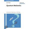 Quantum Mechanics door Jasprit Singh