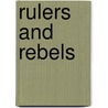 Rulers and Rebels door Laurence H. Shoup