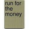 Run for the Money by Stephanie Feagan