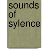 Sounds of Sylence by Sylence Campbell