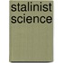 Stalinist Science