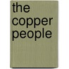 The Copper People door Barbara March