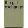 The Gift Exchange door Devi Fournier