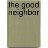 The Good Neighbor door Sharon Mignerey