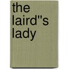 The Laird''s Lady door Joanne Rock