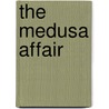 The Medusa Affair door Cindy Dees