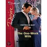 The One-Week Wife door Patricia Kay